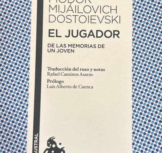El Jugador - Fiódor Dostoyevski