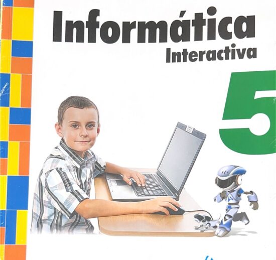 Informática para 5to. Educación Primaria (Editorial Actualidad Escolar – Serie Veraz)